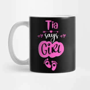 Gender reveal Tia says Girl  Anouncement Mug